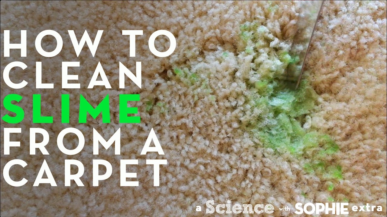 How To Get Slime Out Of Carpet